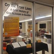 the new student exhibit On the Front Lines: A Brief History of Gay Activism in Boulder